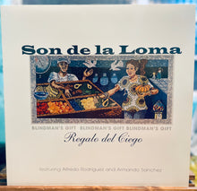 Cargar imagen en el visor de la galería, Son De La Loma – Blindman&#39;s Gift / Regalo Del Ciego
