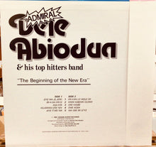 Cargar imagen en el visor de la galería, Admiral Dele Abiodun &amp; His Top Hitters Band – The Beginning Of The New Era - Adawa Super King Special
