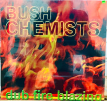 Cargar imagen en el visor de la galería, Bush Chemists – Dub Fire Blazing
