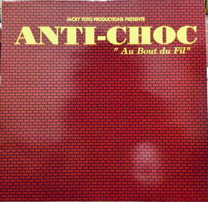 Anti-Choc – Au Bout Du Fil