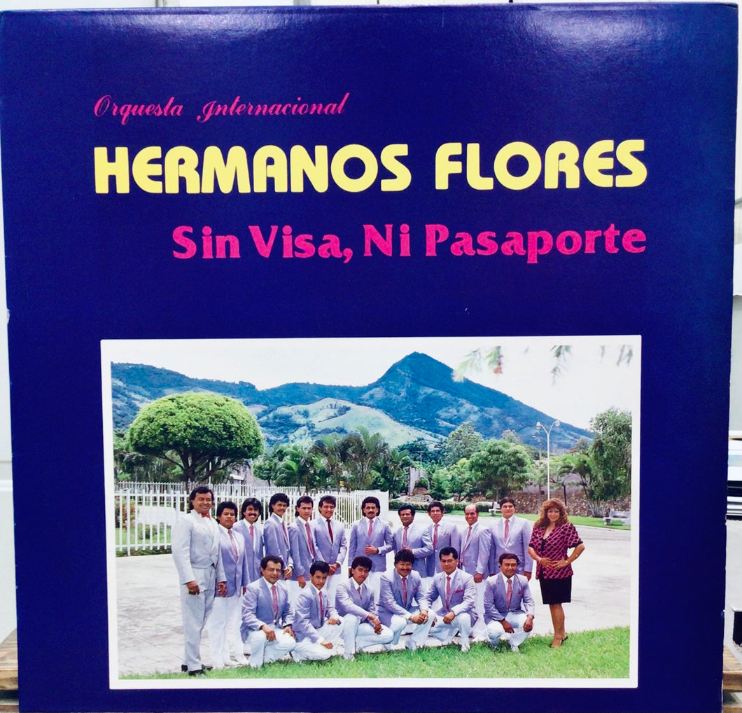 Orquesta Internacional Hermano Flores -  Sin Visa, Ni Pasaporte