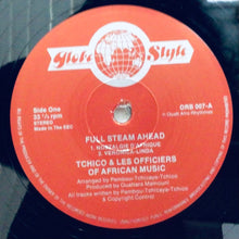 Cargar imagen en el visor de la galería, Tchico &amp; Les Officiers Of African Music – Full Steam Ahead!

