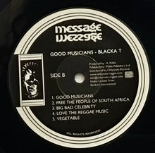 Cargar imagen en el visor de la galería, Blacka T – Good Musicians
