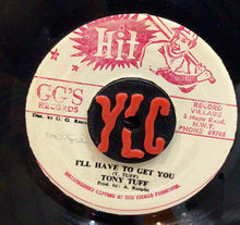 Cargar imagen en el visor de la galería, Tony Tuff – I&#39;ll Have To Get You
