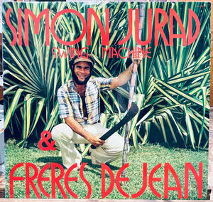 Simon Jurad & Freres Dejean – Swing Machine