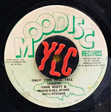 Cargar imagen en el visor de la galería, Ossie Scott &amp; Mudie&#39;s All Stars – Only Time Will Tell
