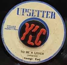 Cargar imagen en el visor de la galería, George Earl / Upsetters – To Be A Lover / Loving Skank
