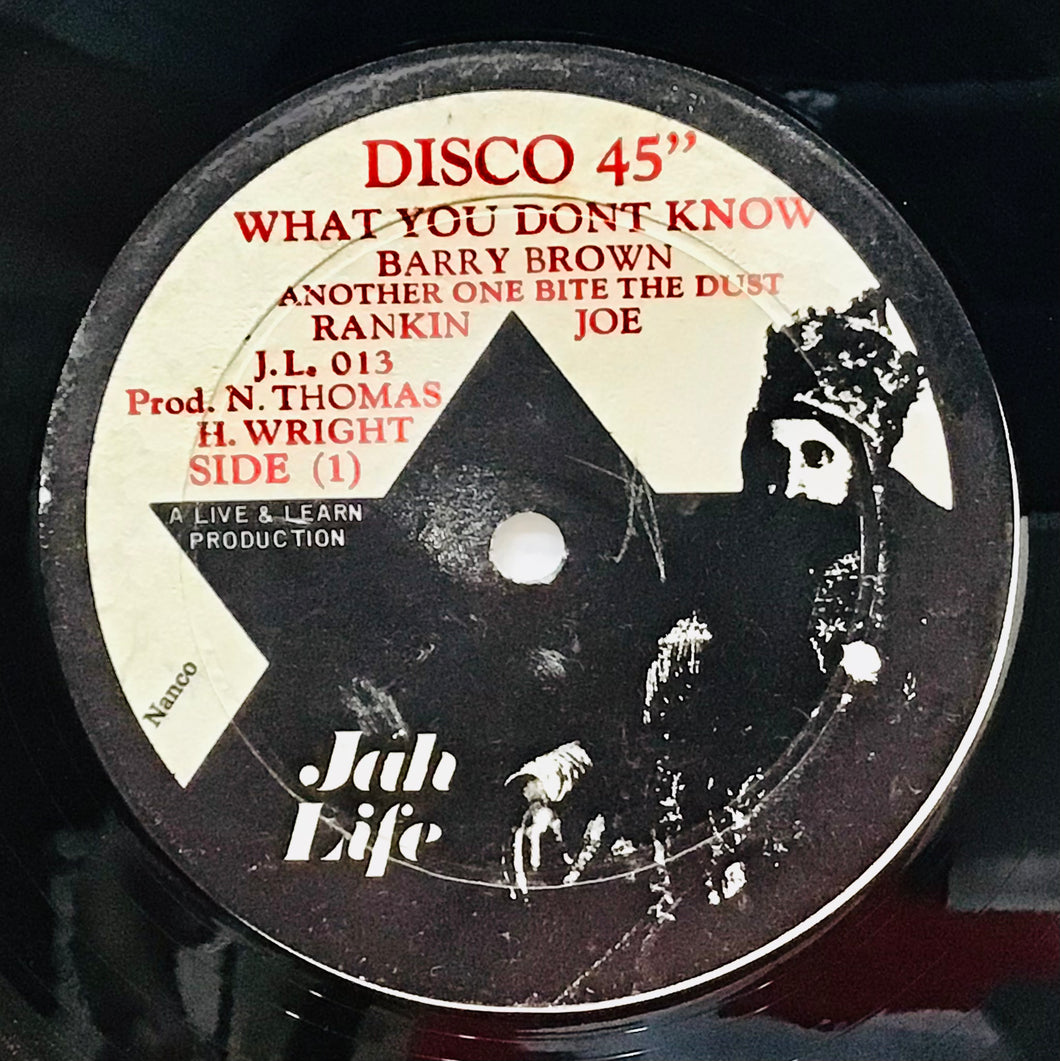 Barry Brown / Rankin Joe– What You Dont Know / Another One Bite The Dust