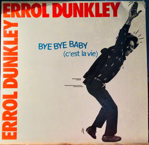 Errol Dunkley – Bye Bye Baby (C'Est La Vie)