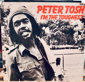 Peter Tosh – I'm The Toughest