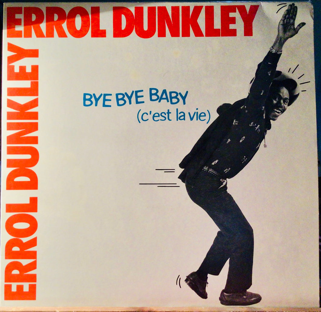 Errol Dunkley – Bye Bye Baby (C'Est La Vie)