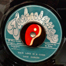 Cargar imagen en el visor de la galería, Dave Barker  / The Techniques – Your Love Is A Game / Lonely Man
