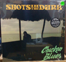 Cargar imagen en el visor de la galería, Shots In The Dark – Chicken Blues
