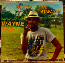 Cargar imagen en el visor de la galería, Wayne Wade – Respect Due &quot;Always&quot;
