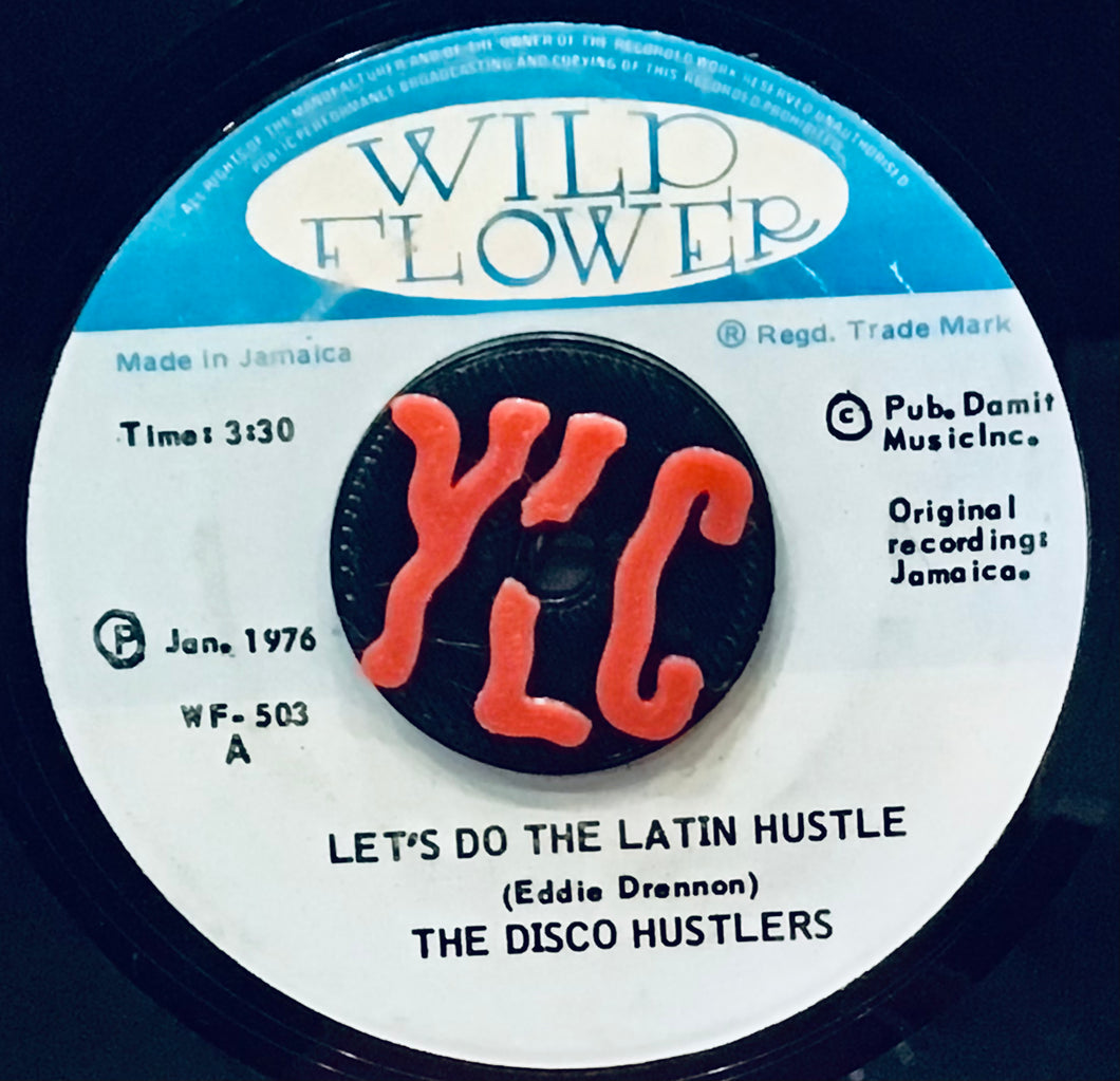 The Disco Hustlers – Let's Do The Latin Hustle / Those Were The Days