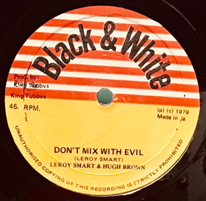 Leroy Smart & Hugh Brown / King Tubby – Don't Mix With Evil / Reality Dub