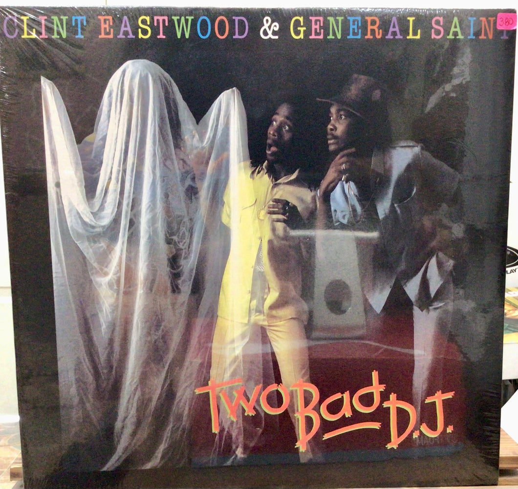 Clint Eastwood & General Saint– Two Bad D.J.