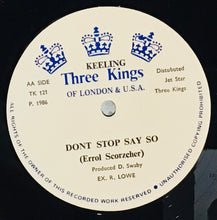Cargar imagen en el visor de la galería, Errol Scorcher, Tony Tuff – Don&#39;t Stop Say So / Ain&#39;t No Stop Us
