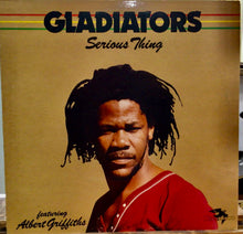 Cargar imagen en el visor de la galería, Gladiators Featuring Albert Griffiths – Serious Thing
