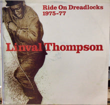 Cargar imagen en el visor de la galería, Linval Thompson – Ride On Dreadlocks 1975-77
