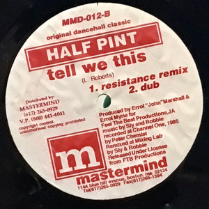 Half Pint – Crazy Girl / Tell We This
