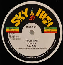 Cargar imagen en el visor de la galería, Mau Mau Featuring Junior Holt &amp; Ansel / Mau Mau Featuring Ansel– Your Man / I Was Blind
