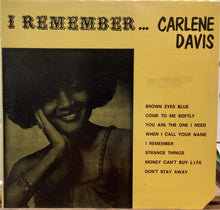 Cargar imagen en el visor de la galería, Carlene Davis – I Remember
