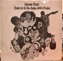 Cargar imagen en el visor de la galería, Johnnie Clark– Enter Into His Gates With Praise

