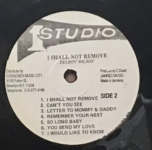 Cargar imagen en el visor de la galería, Delroy Wilson – I Shall Not Remove
