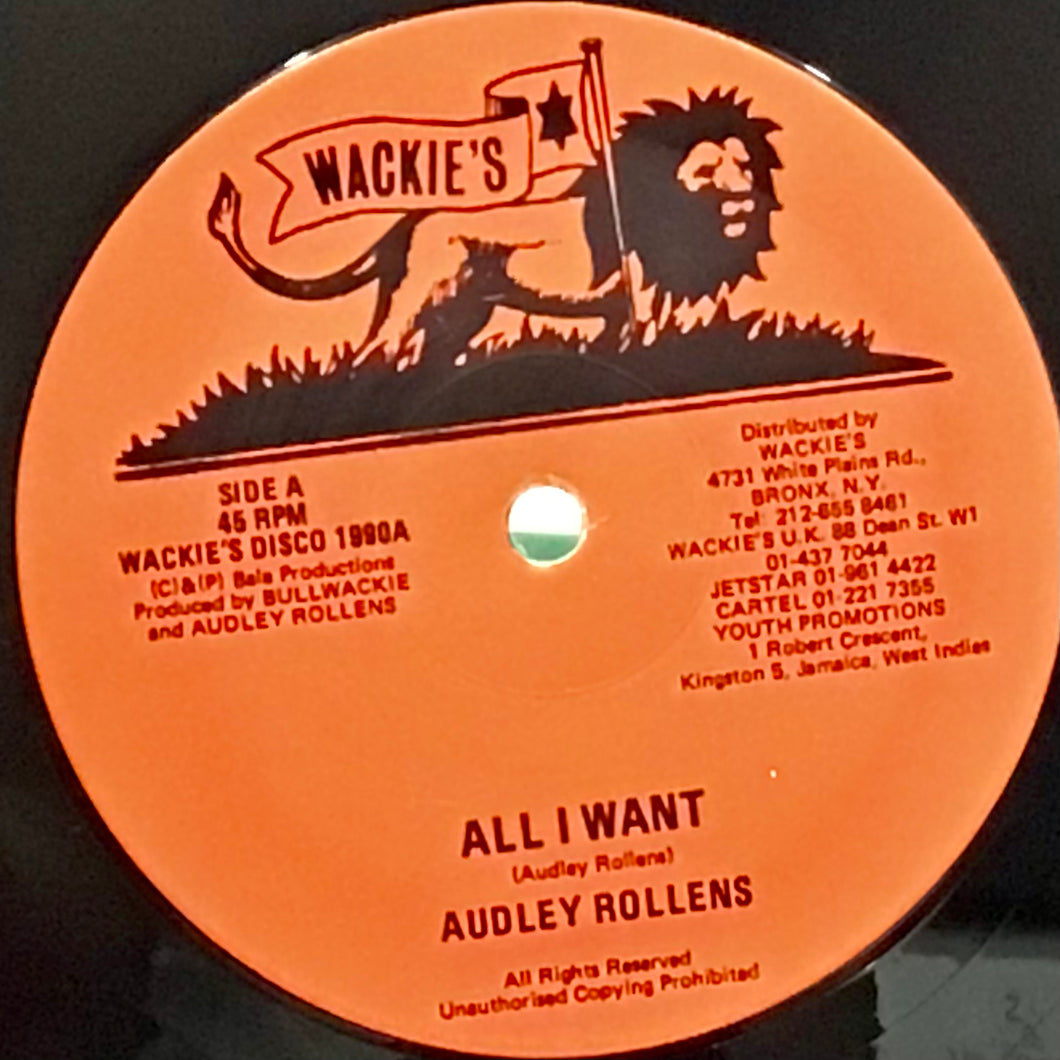 Audley Rollens / Wackies Rhythm Force – All I Want / Sounds Call Killer