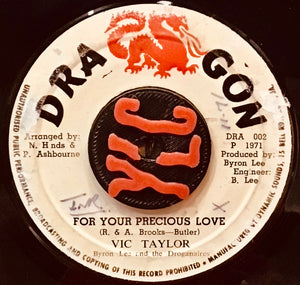 Vic Taylor, Byron Lee & The Dragonaires / Byron Lee & The Dragonaires – For Your Precious Love / For Your Precious Love Ver.