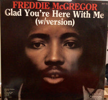Cargar imagen en el visor de la galería, Freddie McGregor – Glad You&#39;re Here With Me
