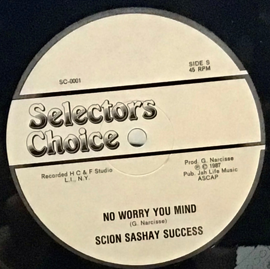 Scion Sashay Success– No Worry You Mind