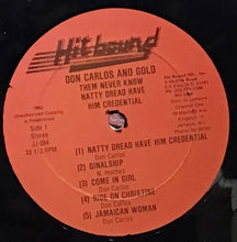 Cargar imagen en el visor de la galería, Don Carlos And Gold – Them Never Know Natty Dread Have Him Credential
