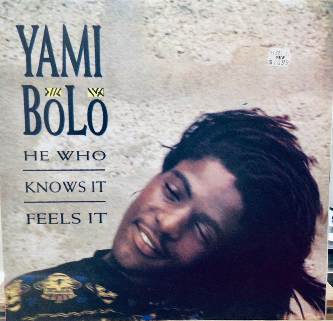 Yami Bolo – He Who Knows It Feels It