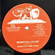 Cargar imagen en el visor de la galería, Audley Rollens / Wackies Rhythm Force – All I Want / Sounds Call Killer
