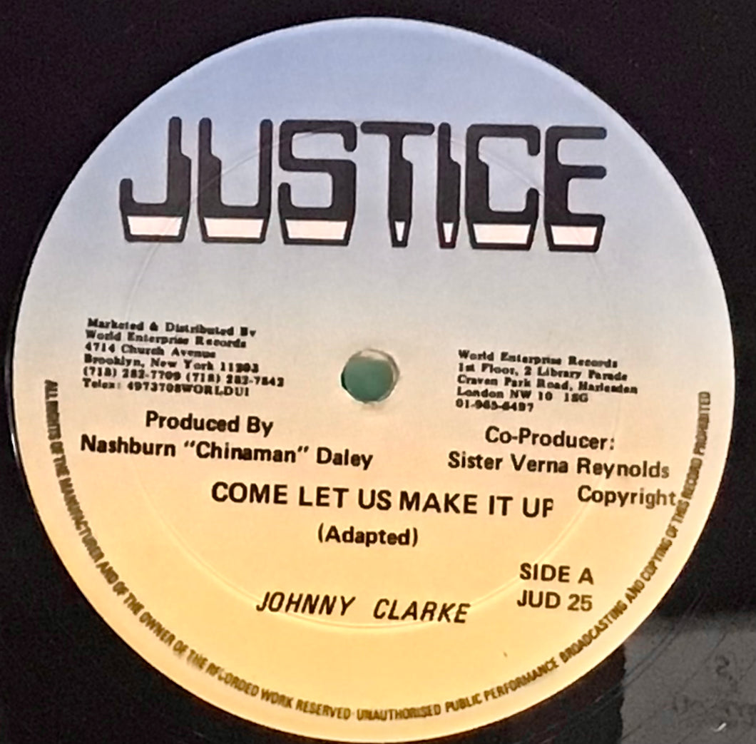 Johnny Clarke – Come Let Us Make It Up / Never Get Away