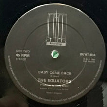 Cargar imagen en el visor de la galería, The Equators – Baby Come Back
