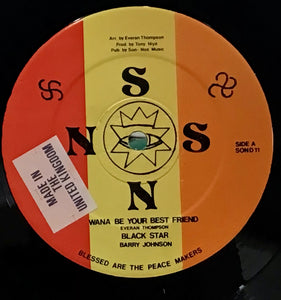 Black Star  – Wana Be Your Best Friend / Jah Will Never Let You Down