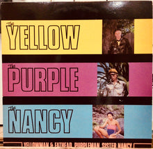 Cargar imagen en el visor de la galería, Yellowman &amp; Fathead, Purpleman, Sister Nancy – The Yellow, The Purple, The Nancy
