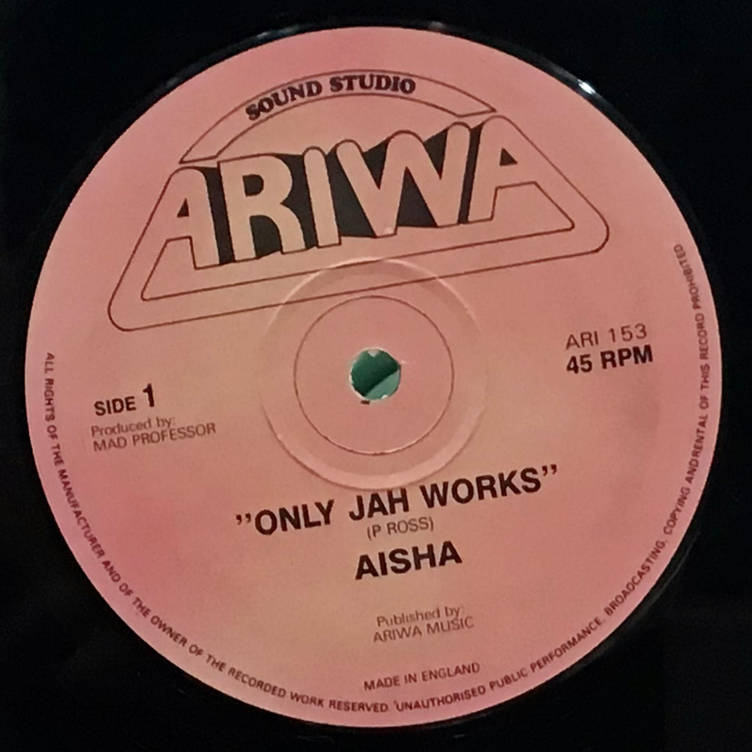 Aisha – Only Jah Works