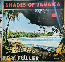 Cargar imagen en el visor de la galería, Roy Fuller – Shades Of Jamaica
