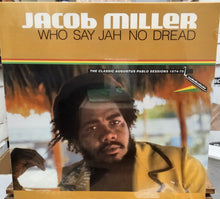 Cargar imagen en el visor de la galería, Jacob Miller – Who Say Jah No Dread (The Classic Augustus Pablo Sessions)
