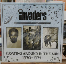 Cargar imagen en el visor de la galería, Invaders – Floating Around In The Sun 1970-1974
