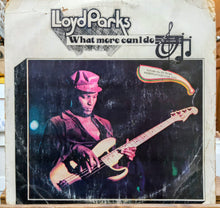 Cargar imagen en el visor de la galería, Lloyd Parks – What More Can I Do

