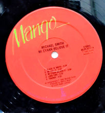 Cargar imagen en el visor de la galería, Michael Smith – Mi C-yaan Believe It
