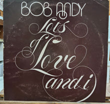 Cargar imagen en el visor de la galería, Bob Andy – Lots Of Love And I
