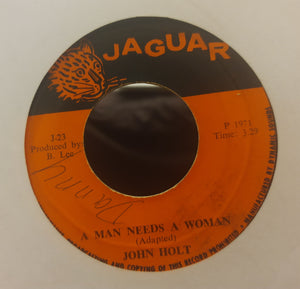 John Holt - A man needs a woman/It's a Jam