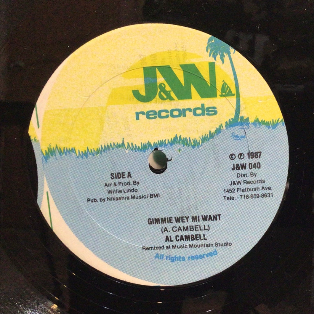 Al Campbell – Gimme Wey Mi Want