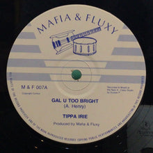 Cargar imagen en el visor de la galería, Tippa Irie - Gal U Too Bright
